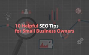 Helpful SEO Tips for Small Business Owners