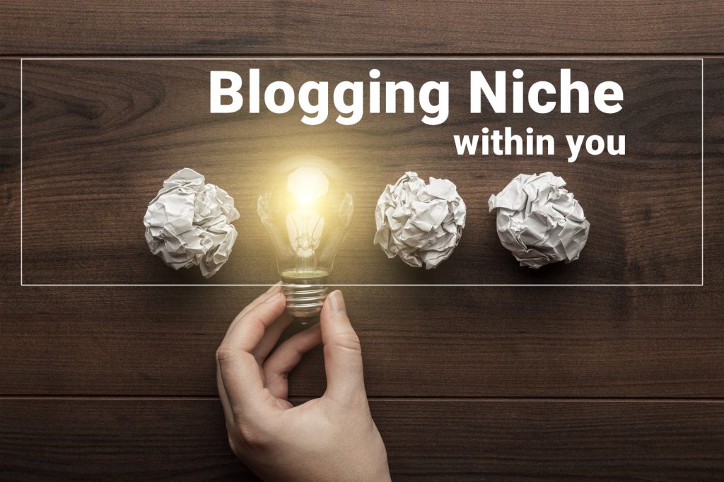Best blogging niche within you