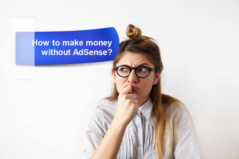 Five Ways to Make Money Online without AdSense