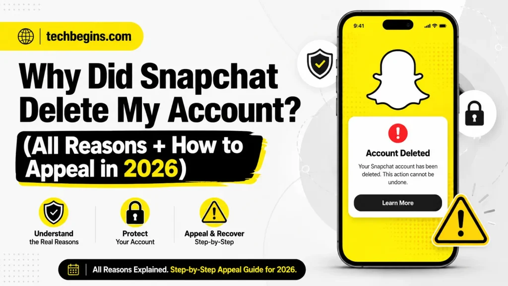 Why did Snapchat delete my account
